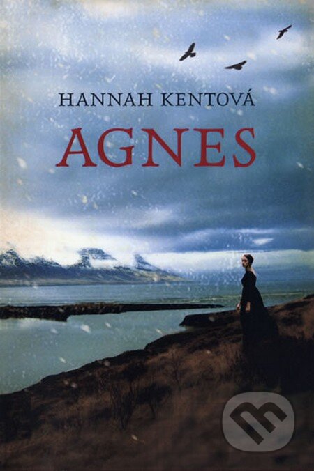 Agnes - Hannah Kent