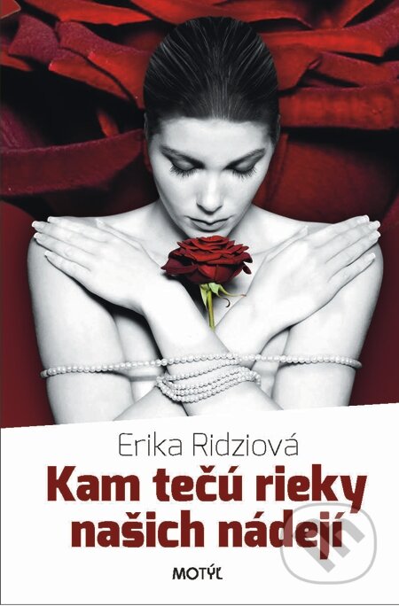Kam tečú rieky našich nádejí
