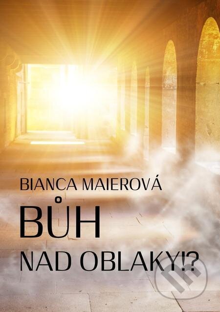 Bůh nad oblaky!?