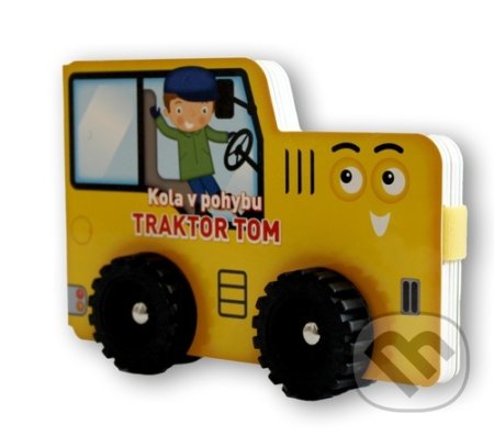 Kola v pohybu: Traktor Tom