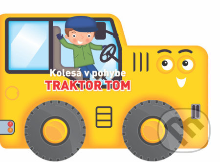 Kolesá v pohybe: Traktor Tom