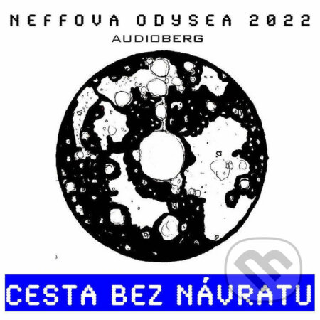 Neffova Odysea 2022: Cesta bez návratu - Ondřej Neff