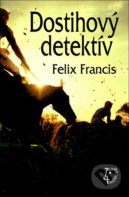 Dostihový detektív - Felix Francis