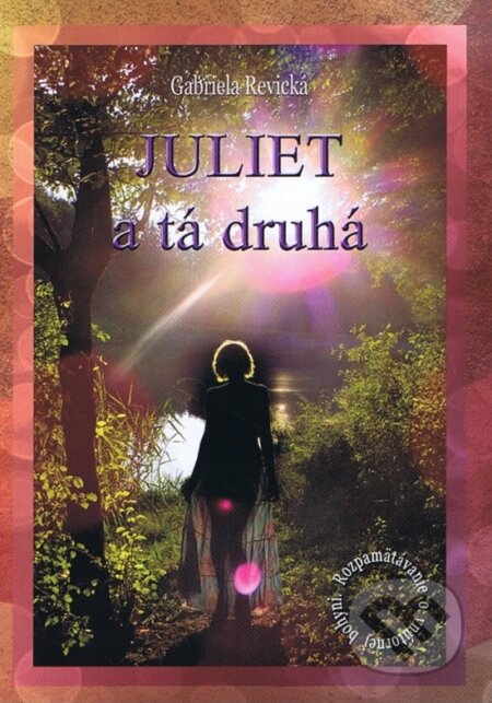 Juliet a tá druhá