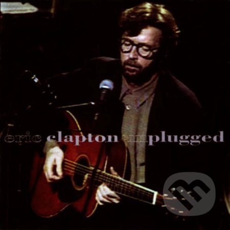 Eric Clapton: Unplugged - Eric Clapton
