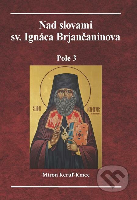 Nad slovami sv. Ignáca Brjančaninova