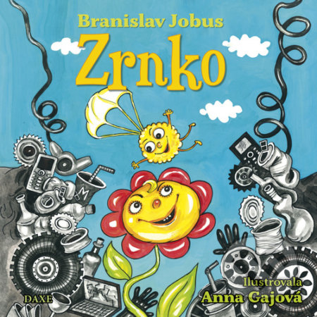 Zrnko - Branislav Jobus, Anna Gajová (Ilustrátor)