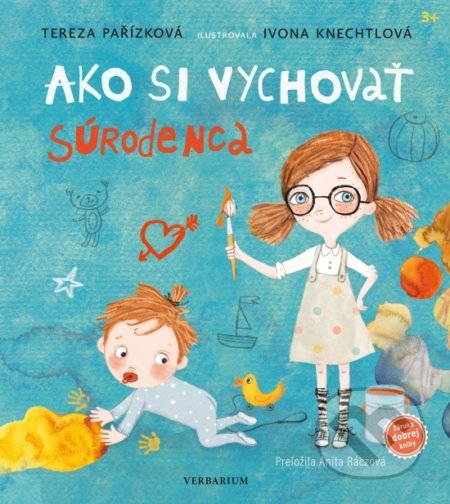 Ako si vychovať súrodenca - Tereza Pařízková, Ivona Knechtlová (ilustrátor)