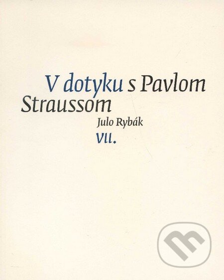 V dotyku s Pavlom Straussom