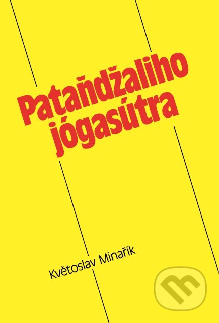 Pataňdžaliho jógasútra - Pataňdžali, Květoslav Minařík