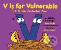V is for Vulnerable - Seth Godin