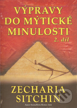 Výpravy do mýtické minulosti 2 - Zecharia Sitchin
