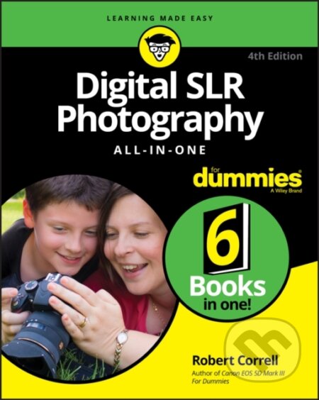Digital SLR Photography All-in-One For Dummies