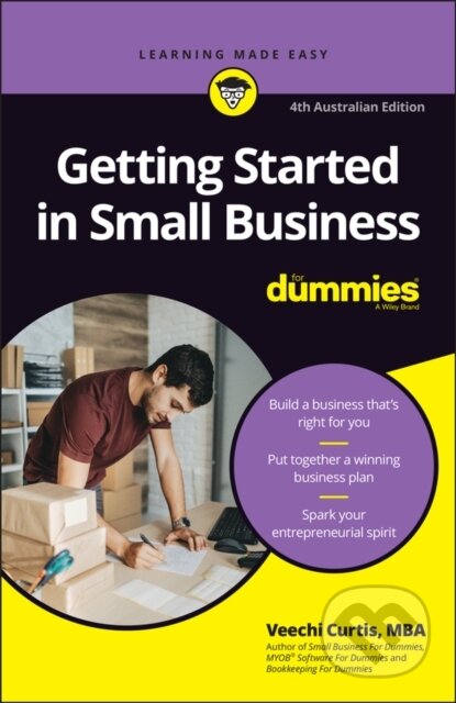 Getting Started in Small Business For Dummies - Veechi Curtis
