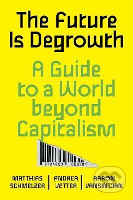 The Future is Degrowth