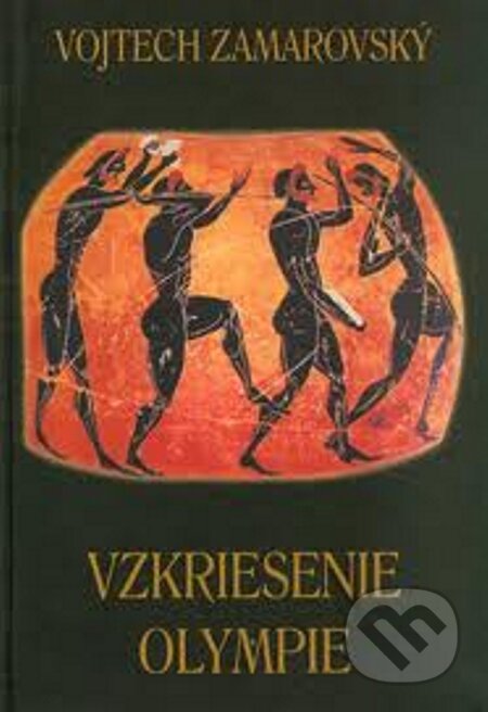 E-kniha: Vzkriesenie Olympie (Vojtech Zamarovský) | Martinus