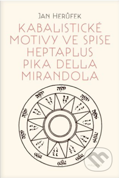 Kabalistické motivy ve spise Heptaplus Pika della Mirandola