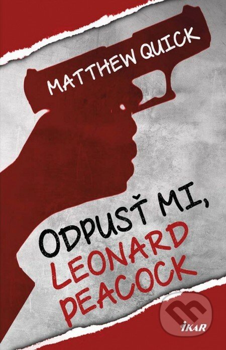 Odpusť mi, Leonard Peacock - Matthew Quick