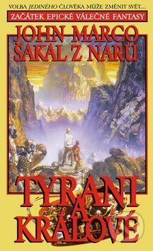 Tyrani a králové 1: Šakal z Naru