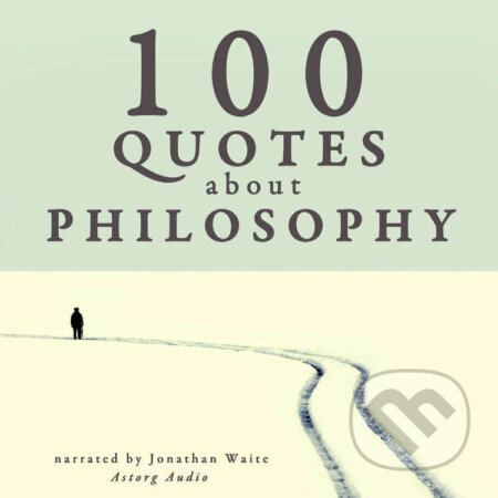 100 Quotes About Philosophy (EN) - J. M. Gardner