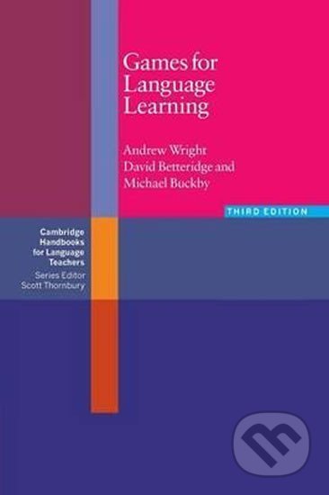 Games for Language Learning, 3rd edition: Paperback - Andrew Wright
