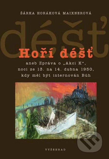 Hoří déšť