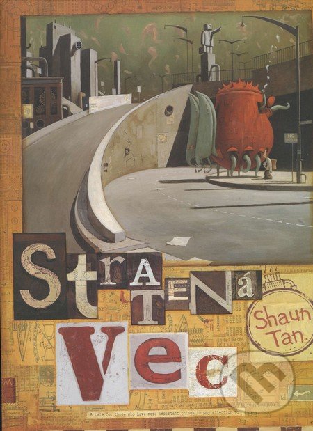 Stratená vec - Shaun Tan