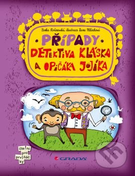 Prípady detektiva Kláska a opičáka Jojíka - Lenka Rožnovská, Hana Mlčochová
