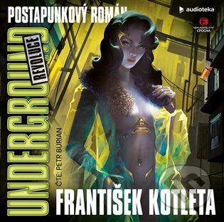 Underground: Revoluce - František Kotleta