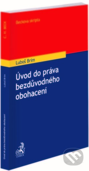 Úvod do práva bezdůvodného obohacení - Luboš Brim