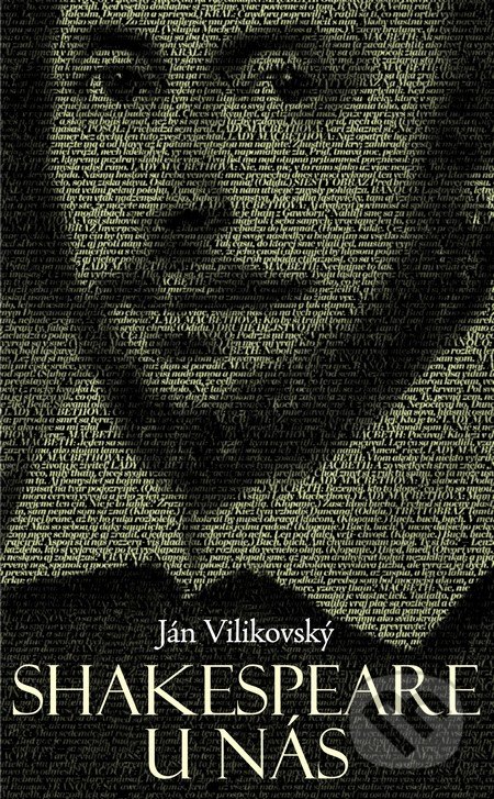 Shakespeare u nás - Ján Vilikovský