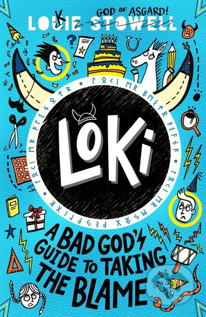 Loki: A Bad God&#039;s Guide to Taking the Blame - Louie Stowell