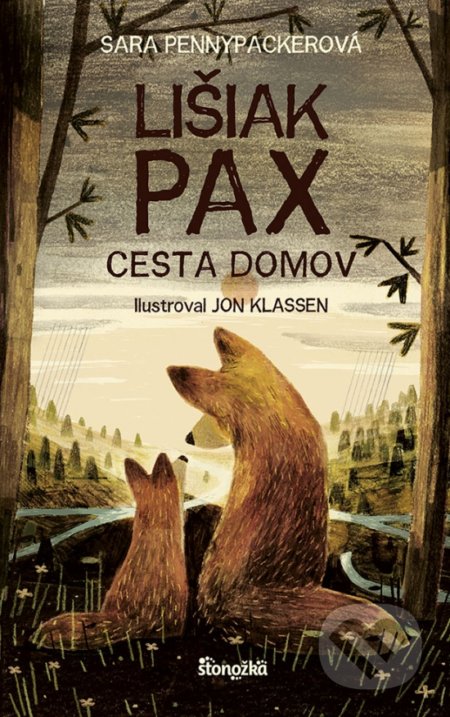 Lišiak Pax: Cesta domov - Sara Pennypacker, Jon Klassen (ilustrátor)