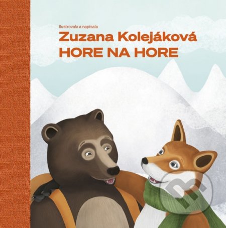 Hore na hore - Zuzana Kolejáková, Zuzana Kolejáková (ilustrátor)