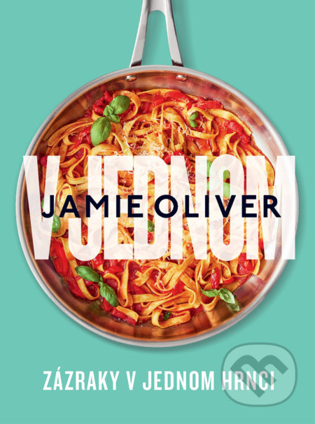 V jednom - Jamie Oliver