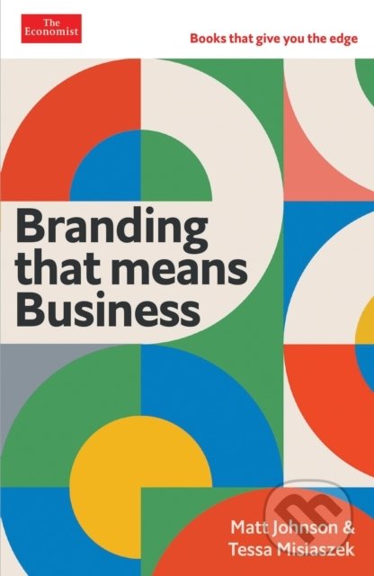Branding that Means Business - Matt Johnson, Tessa Misiaszek