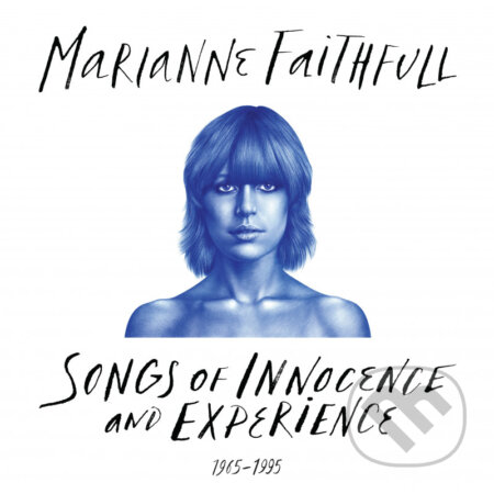 Marianne Faithfull: Songs Of Innocence and Experience 1965-1995 LP