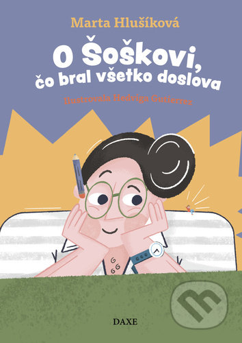 O Šoškovi, čo bral všetko doslova - Marta Hlušíková, Hedviga Gutierrez (ilustrátor)