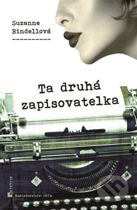 Ta druhá zapisovatelka