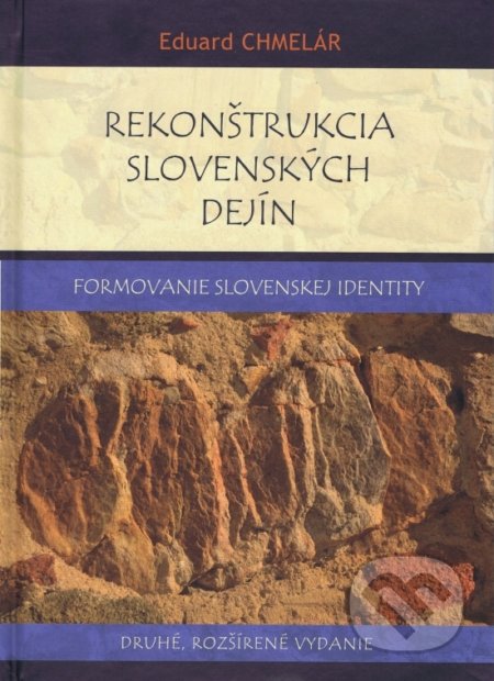 Rekonštrukcia slovenských dejín - Eduard Chmelár