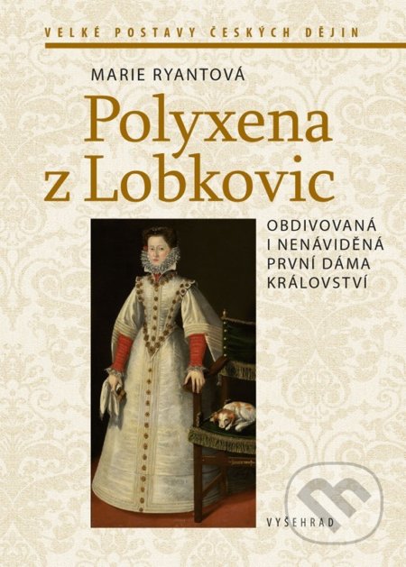 Polyxena z Lobkovic - Marie Ryantová