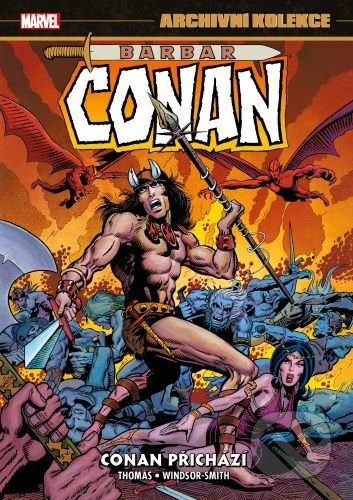 Archivní kolekce Barbar Conan 1 - Conan přichází - Roy Thomas, Barry Windsor-Smith (Ilustrátor)
