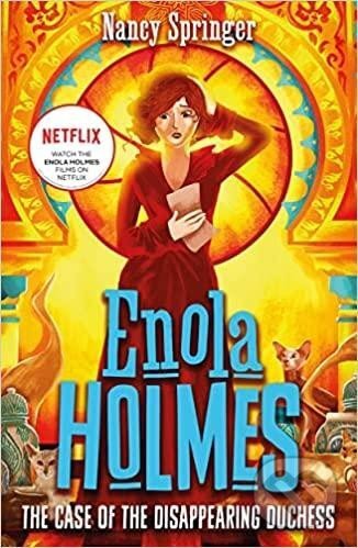 Enola Holmes 6: The Case of the Disappearing Duchess - Nancy Springer