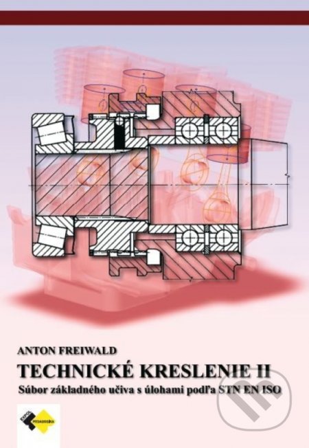 Technické kreslenie II pre 2. a 3. ročník - Anton Freiwald