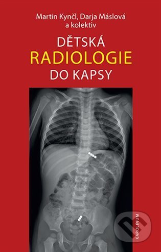 Dětská radiologie do kapsy - Martin Kynčl, Darja Máslová