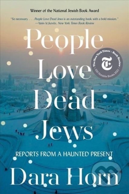 people love dead jews reports from a haunted present