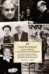 Mezi emigrací a koncentračním táborem - Carmen R. Köper