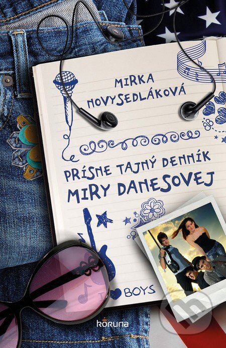 Prísne tajný denník Miry Danesovej - Mirka Novysedláková