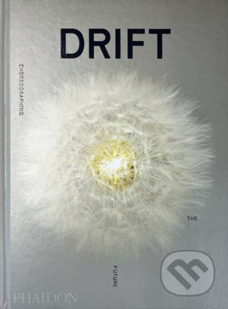 Drift, Choreographing the Future