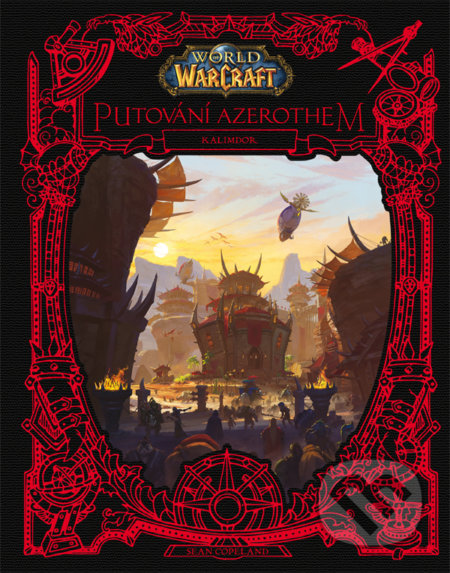World of Warcraft: Putování Azerothem - Sean Copeland